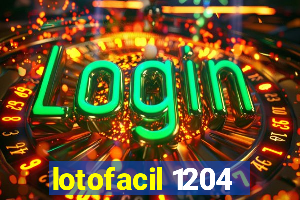 lotofacil 1204